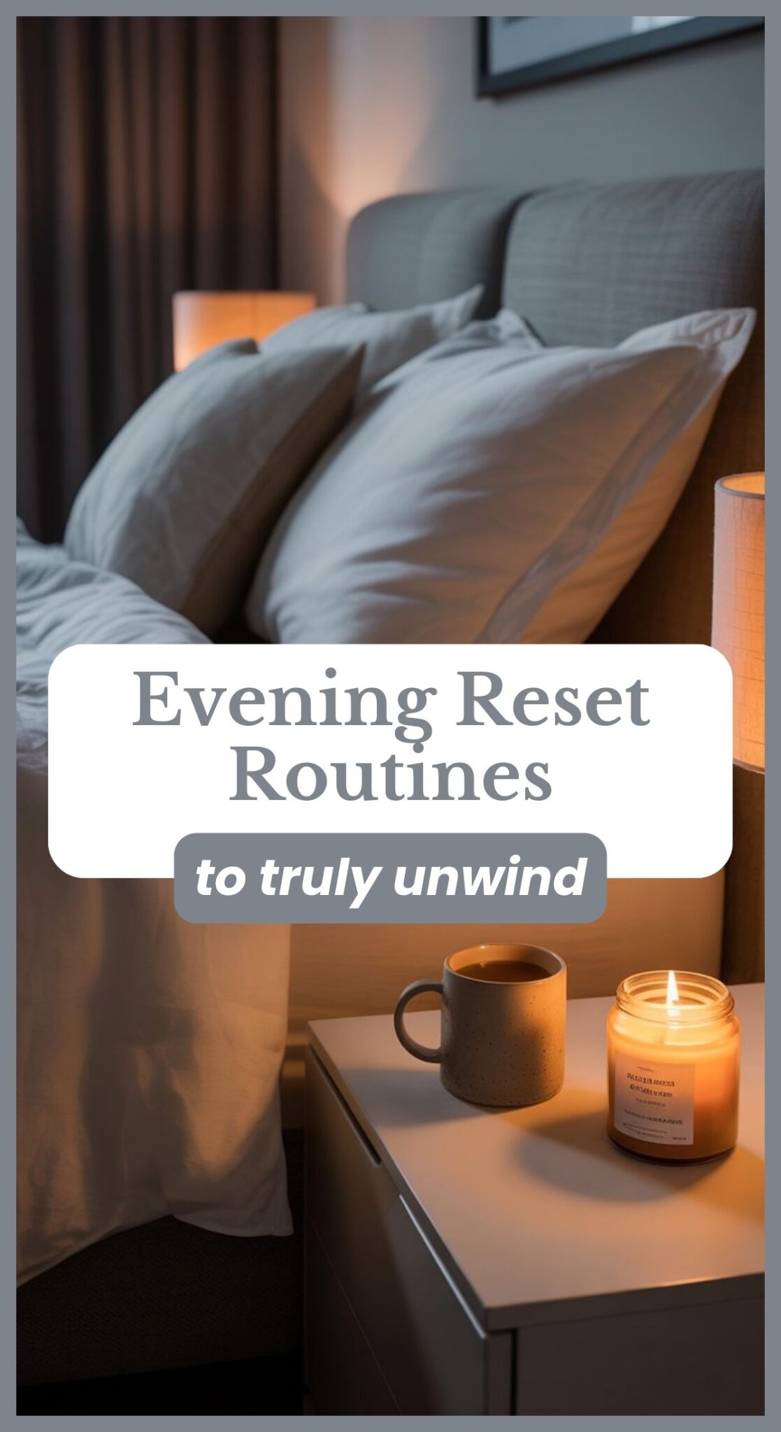 Evening Reset Routines That Help You Truly Unwind β Brite Lite